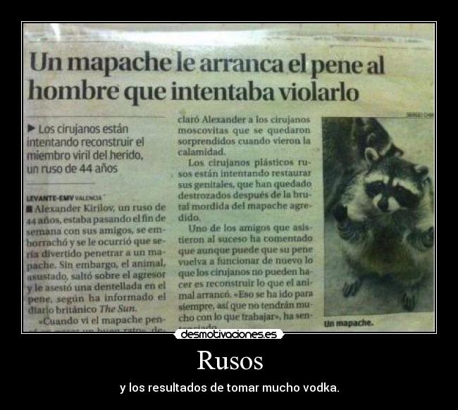 Rusos - y los resultados de tomar mucho vodka.