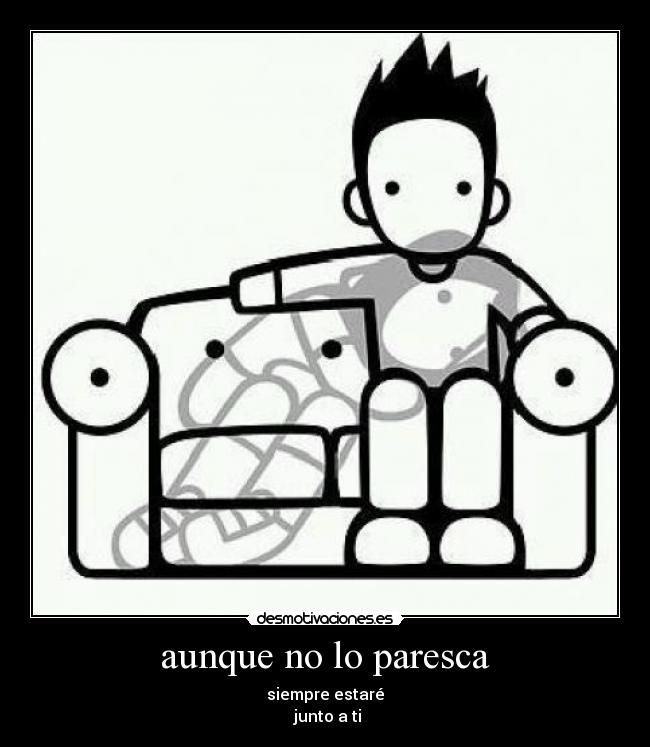 aunque no lo paresca - 
