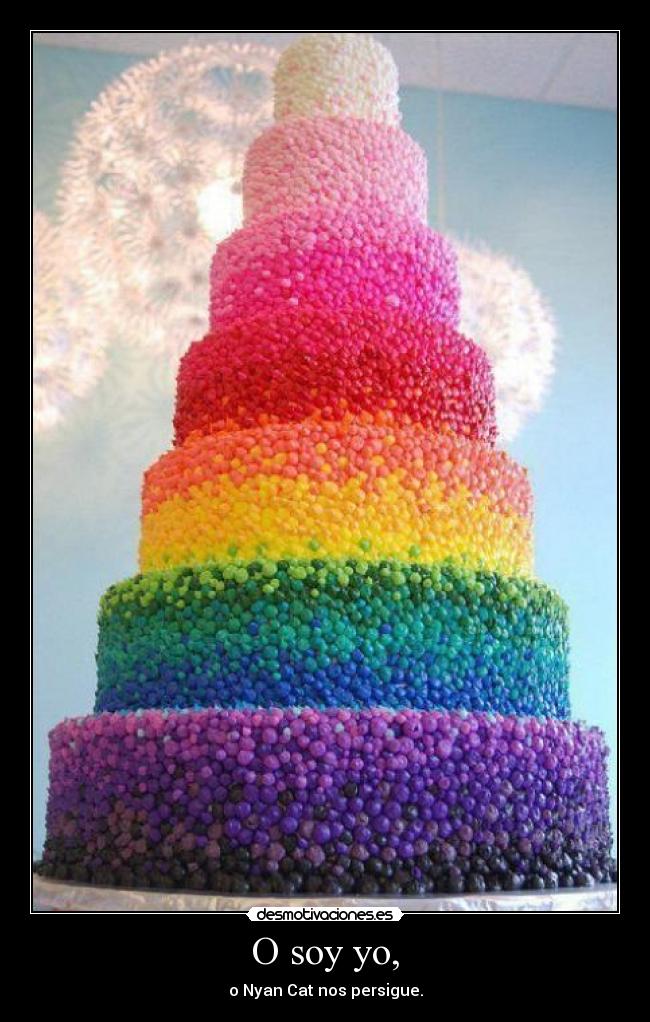 O soy yo, - o Nyan Cat nos persigue.
