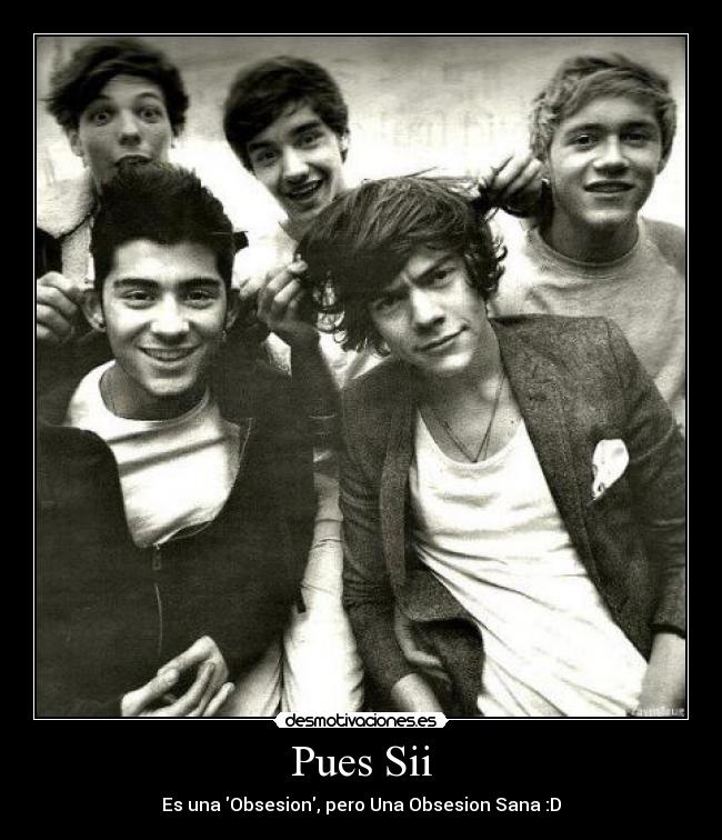 Pues Sii - Es una Obsesion, pero Una Obsesion Sana :D