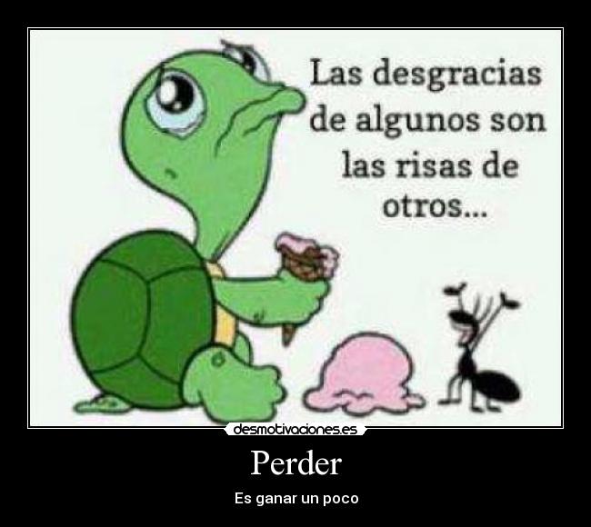 Perder - Es ganar un poco
