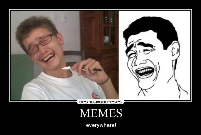 MEMES - 