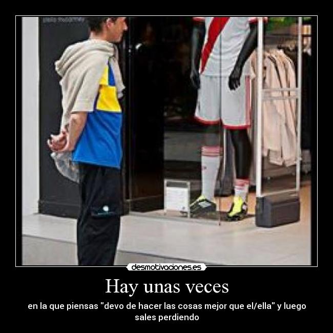 carteles hayyyyyy desmotivaciones