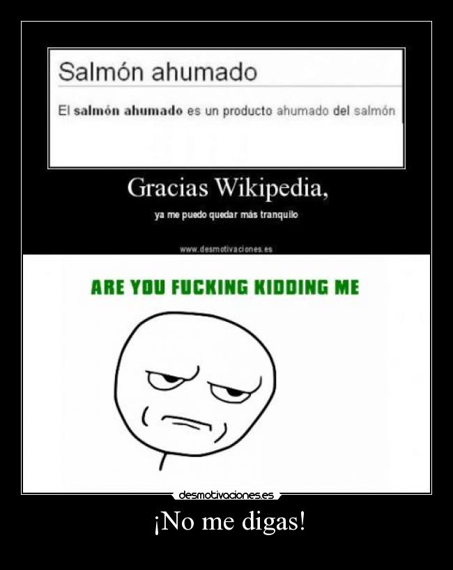 ¡No me digas! -