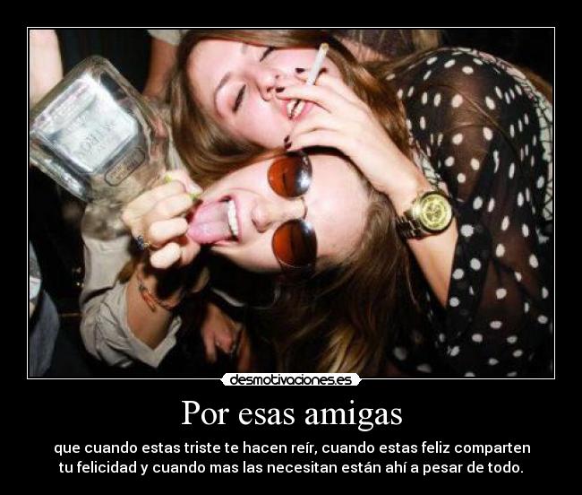Por esas amigas -