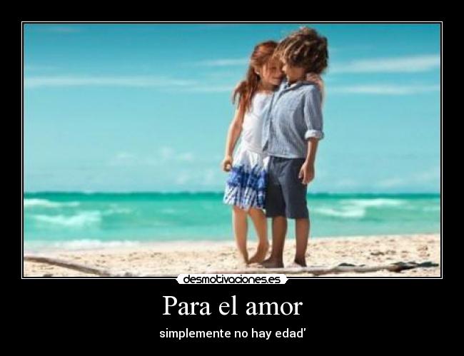 Para el amor - simplemente no hay edad