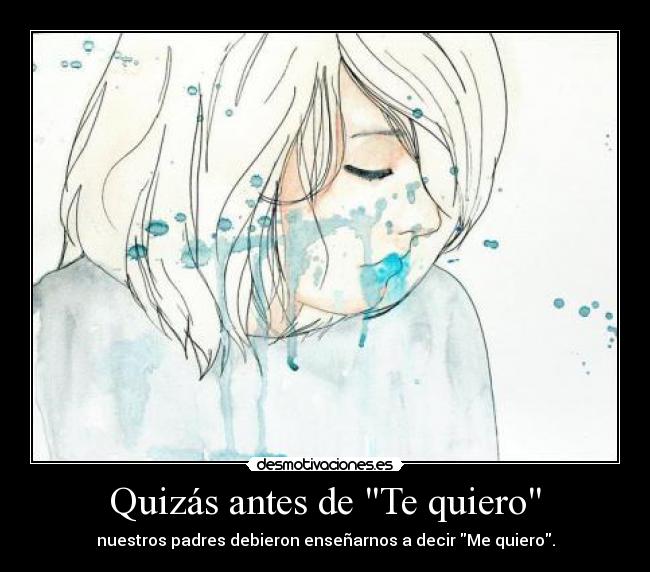 Quizás antes de Te quiero -