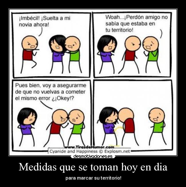 Medidas que se toman hoy en dia - para marcar su territorio!