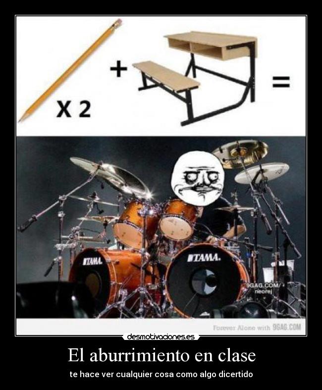 El aburrimiento en clase - te hace ver cualquier cosa como algo dicertido