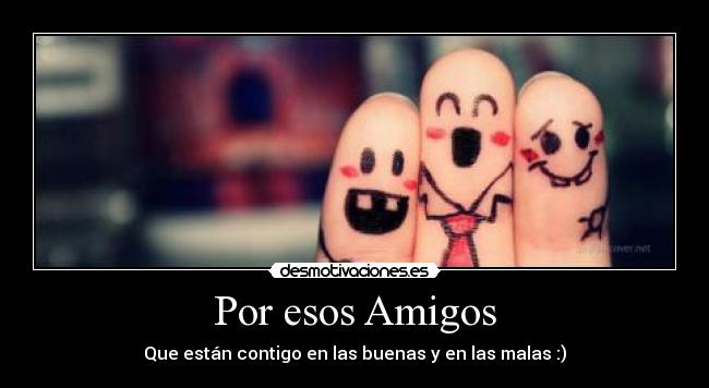 Por esos Amigos - 