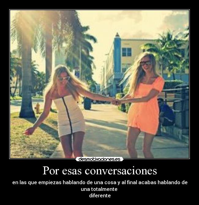 Por esas conversaciones - 