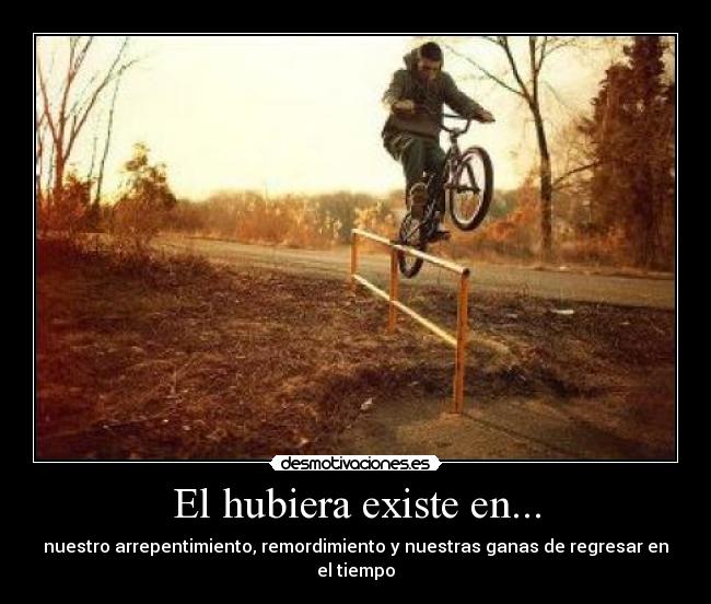 El hubiera existe en... - 