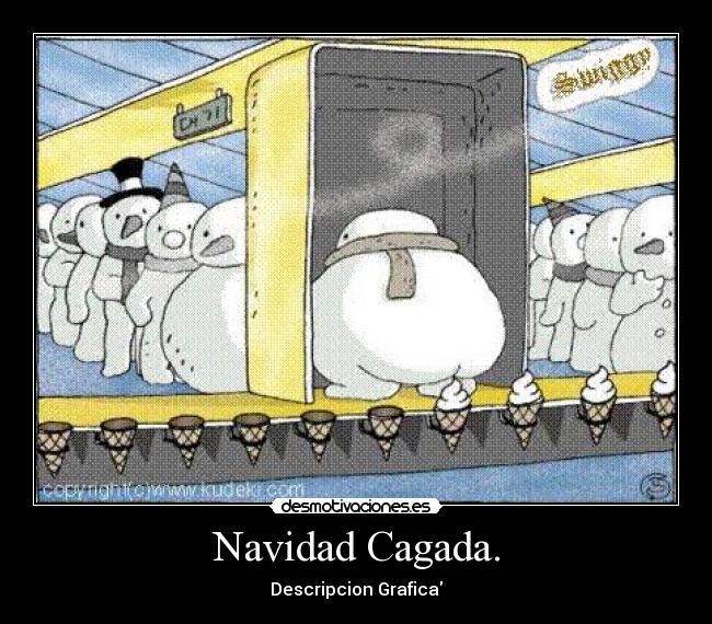 Navidad Cagada. -