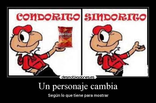 Un personaje cambia - Según lo que tiene para mostrar