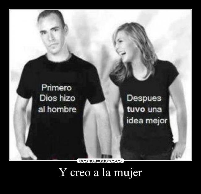 Y creo a la mujer - 