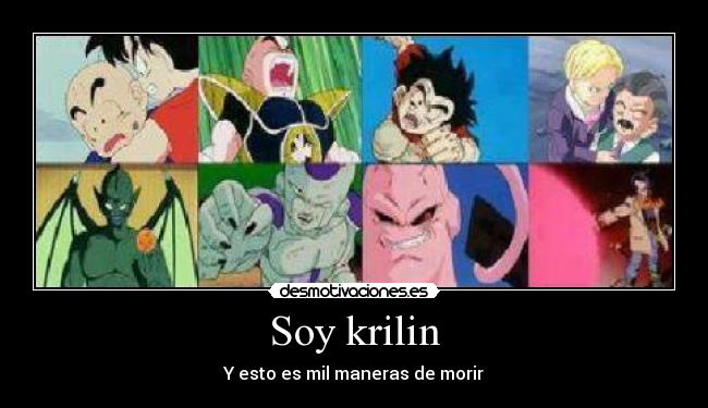 Soy krilin - Y esto es mil maneras de morir