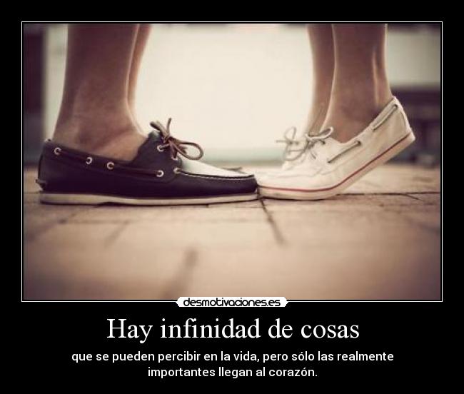 Hay infinidad de cosas -