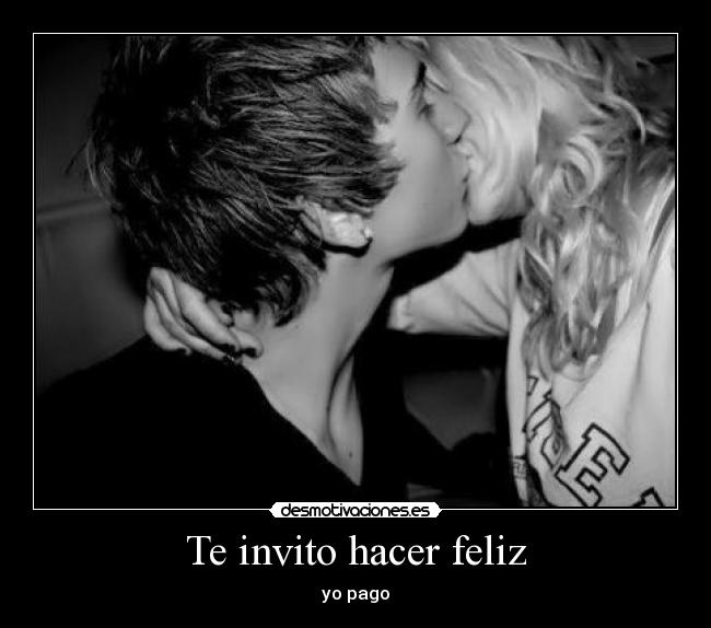 Te invito hacer feliz - 