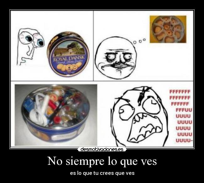 No siempre lo que ves -