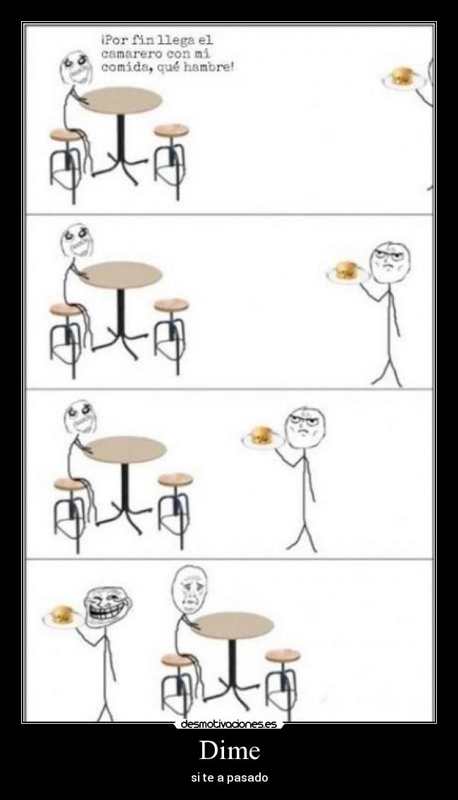 Dime - si te a pasado