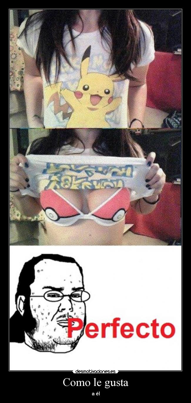 Como le gusta - a él