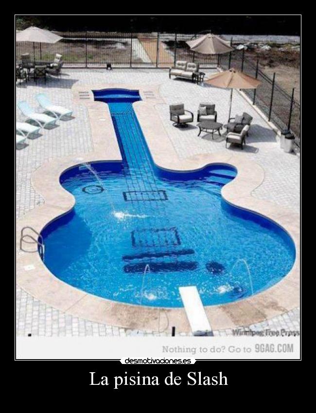 La pisina de Slash -
