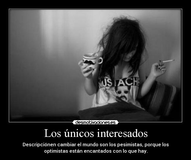 Los únicos interesados -