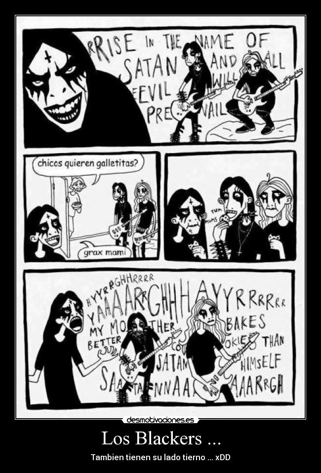 Los Blackers ... - Tambien tienen su lado tierno ... xDD
