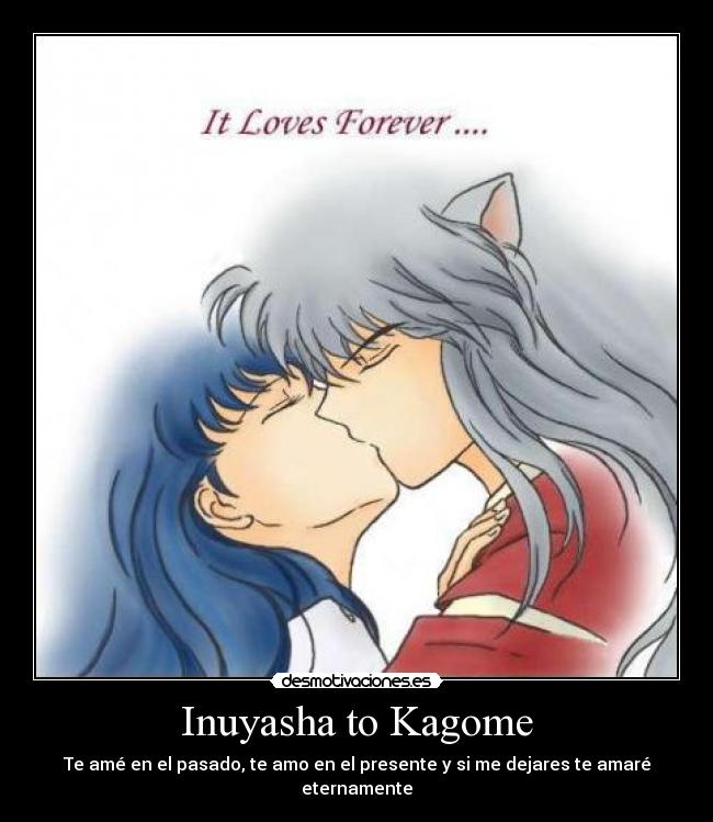 Inuyasha to Kagome -