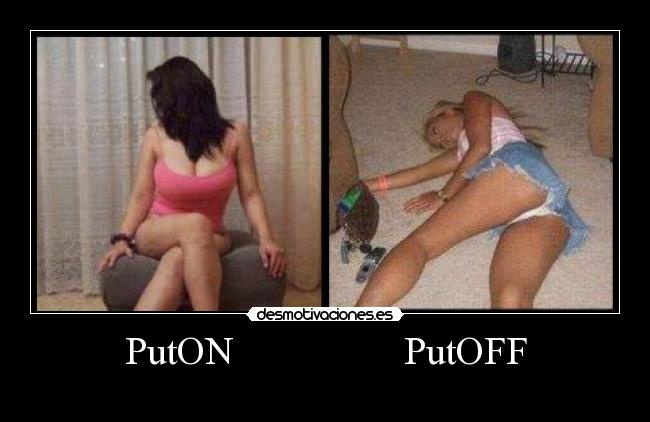 PutON                 PutOFF - 