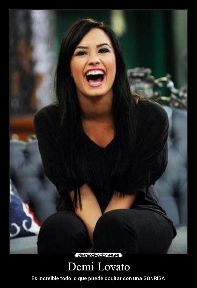 Demi Lovato - Es increíble todo lo que puede ocultar con una SONRISA ♥