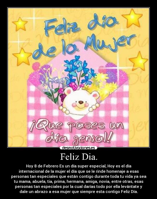 Feliz Dia. -
