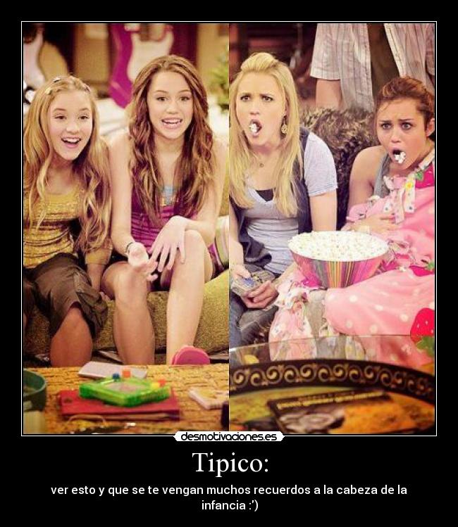 Tipico: - ver esto y que se te vengan muchos recuerdos a la cabeza de la infancia :)