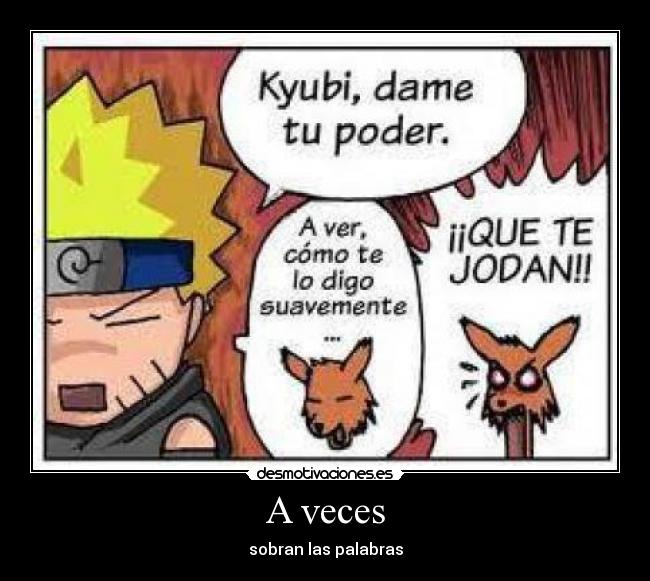 A veces - sobran las palabras