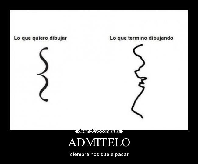ADMITELO - siempre nos suele pasar