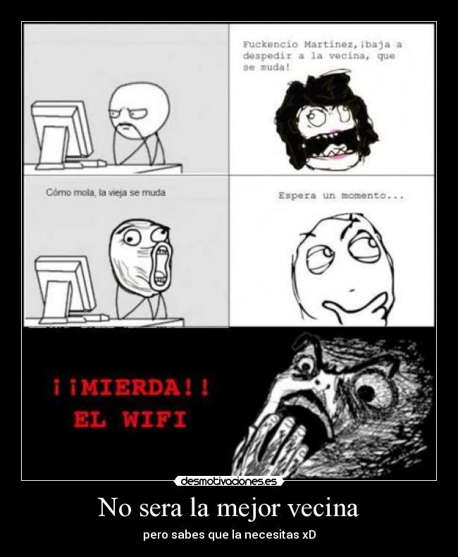 No sera la mejor vecina -