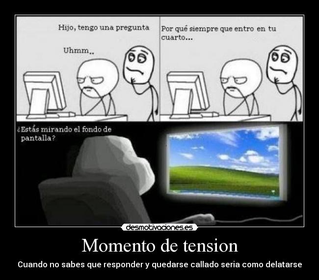 Momento de tension -