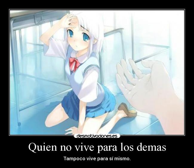 Quien no vive para los demas - 