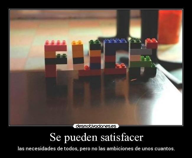 Se pueden satisfacer - 