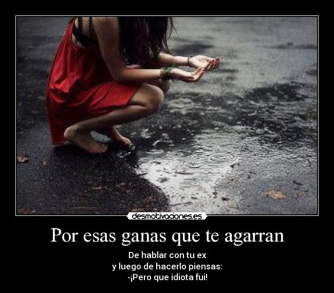 Por esas ganas que te agarran - 
