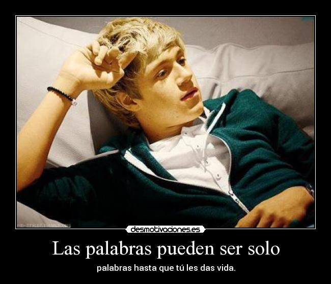 Las palabras pueden ser solo -