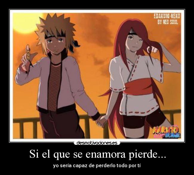 Si el que se enamora pierde... -