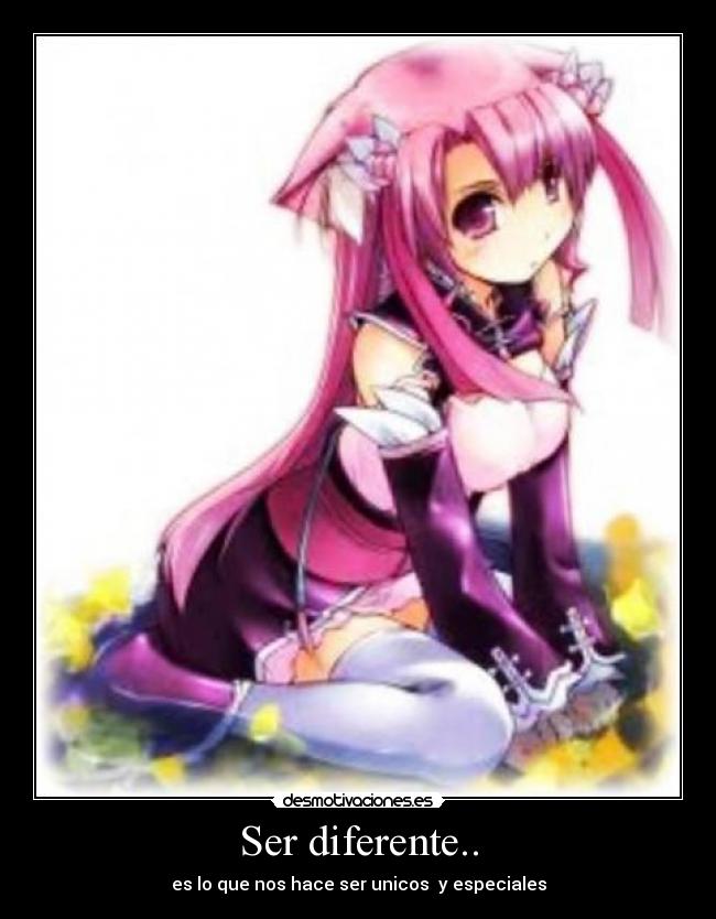 Ser diferente.. -