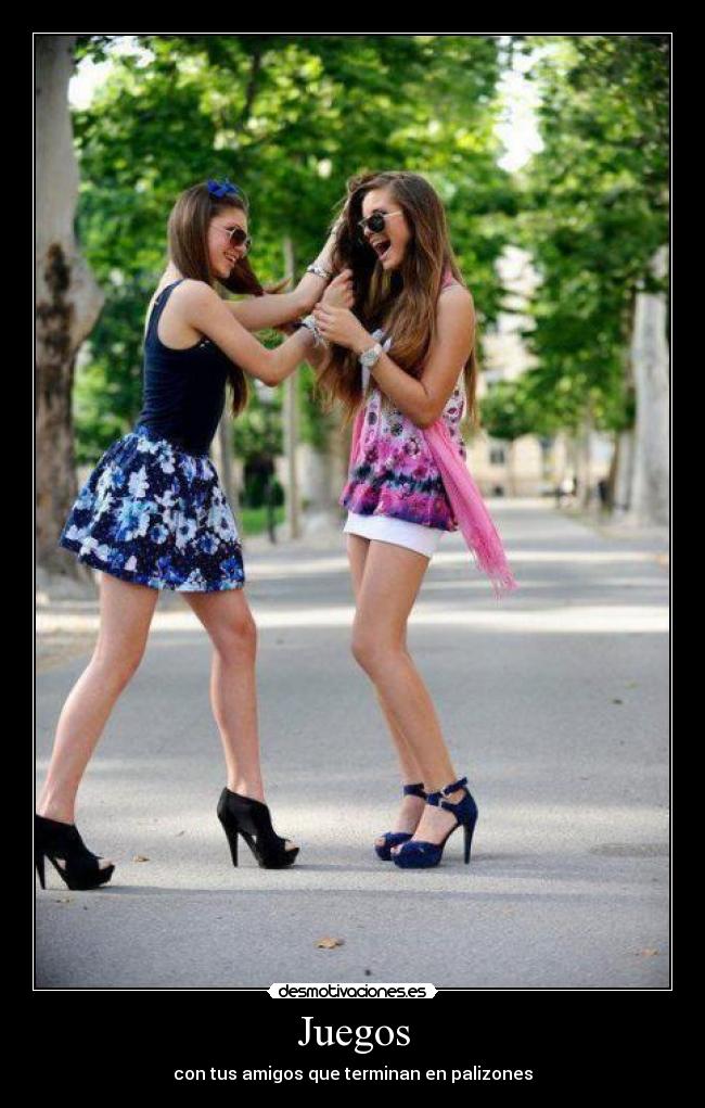 Juegos - con tus amigos que terminan en palizones