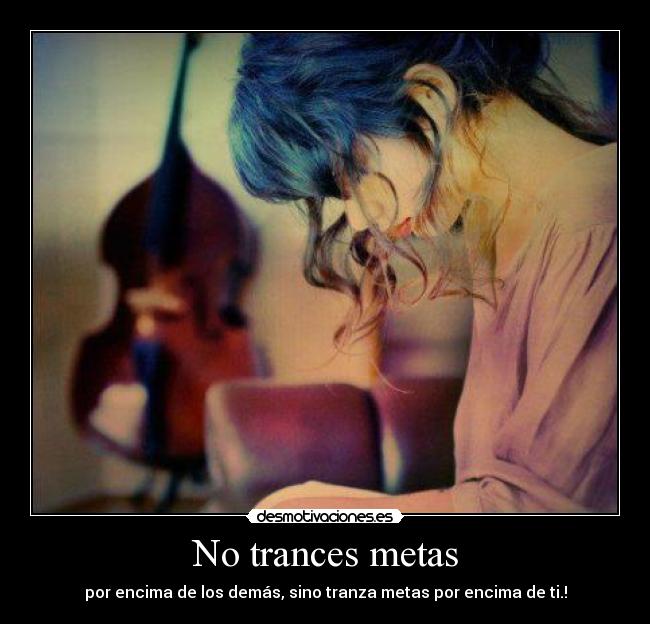 No trances metas -