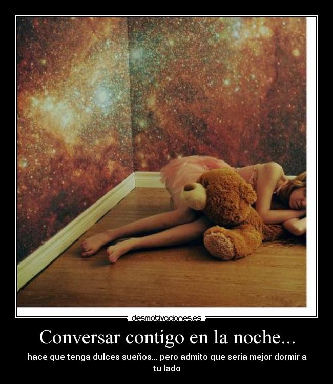 Conversar contigo en la noche... -