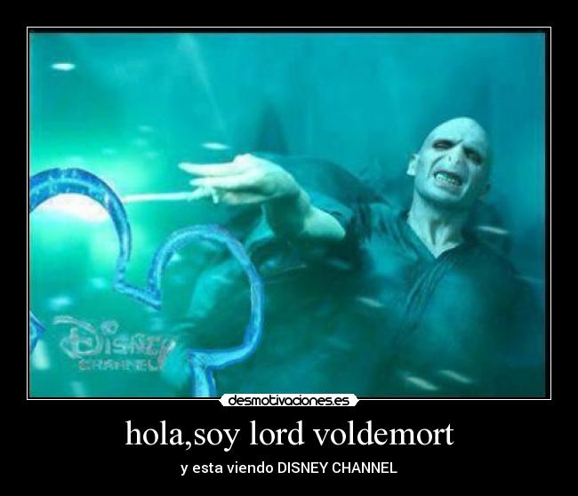 hola,soy lord voldemort -