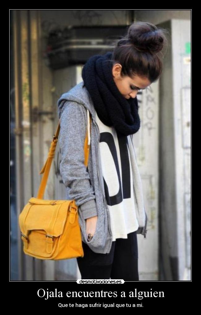 Ojala encuentres a alguien - 