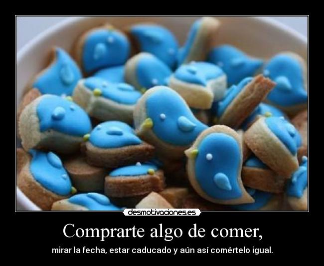 carteles locaforever pasado hoy con las pipas aun asi las comido porque apetecian desmotivaciones