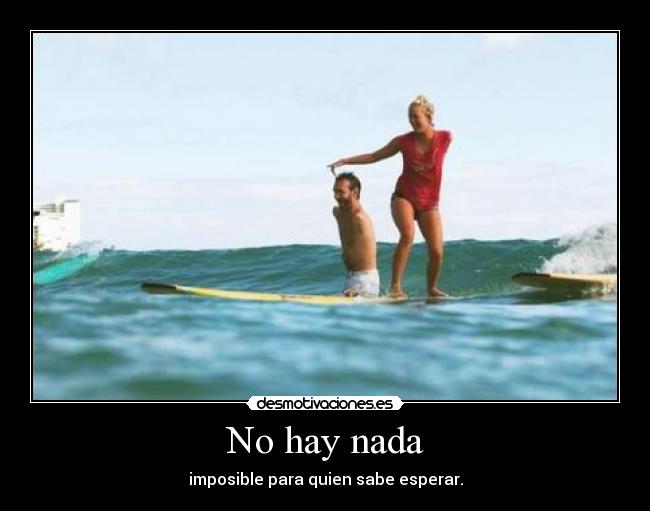 No hay nada -